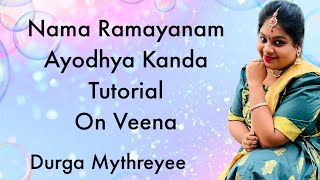 Nama Ramayanam Ayodhya kanda Tutorial With Veena Durga Mythreyee [upl. by Loretta]