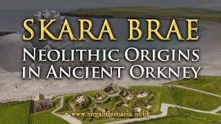 Skara Brae  Neolithic Origins in Ancient Orkney 3180 BC  Megalithomania [upl. by Carolina]