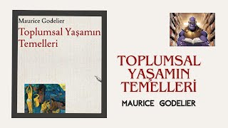 Toplumsal Yaşamın Temelleri  Maurice Godelier  Antropoloji  Kitap İncelemesi  Kitap Podcast [upl. by Ahsiya]