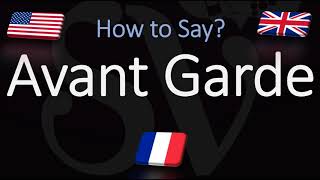 How to Pronounce Avant Garde CORRECTLY [upl. by Leonidas]