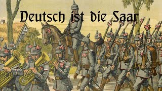 Deutsch ist die Saar  Marschlied RARE VERSION [upl. by Yank]