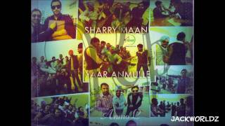 Sharry Maan  Yaar Anmulle Extended Version Brand New Song 2011 [upl. by Aknahs]