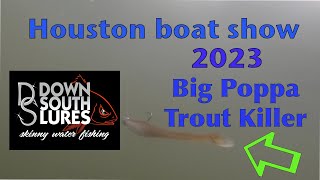 2023 New Down South Lure for the Houston Boat Show [upl. by Llednyl182]