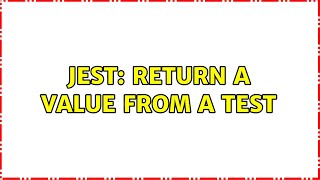 Jest return a value from a test [upl. by Acul]