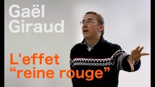 Gaël Giraud  Leffet quotreine rougequot [upl. by Cheyne]