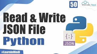 How to Read and Write JSON File in Python  Complete Tutorial [upl. by Nnylasor]