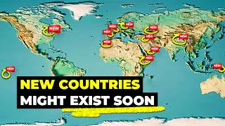 New Countries That Might Exist Soon [upl. by Icram211]