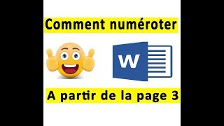 WORD OFFICE Numéroter a partir de la page 3 sur word [upl. by Pressman]