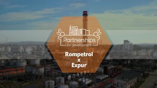 Partnerships for development  Rompetrol x Expur [upl. by Eiggam]