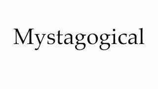 How to Pronounce Mystagogical [upl. by Torto]