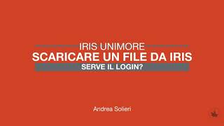 IRIS UNIMOREOPERAZIONI SCARICARE UN FILE DA IRIS [upl. by Lorinda]