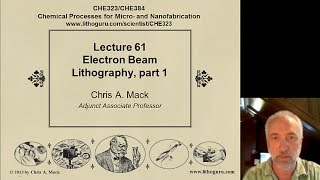 Lecture 61 CHE 323 EBeam Lithography part 1 [upl. by Willett]