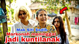 MARKONAH JADI HANTU KUNTILANAK  FILM PENDEK LUCU DAN MENGINSPIRASI [upl. by Warp]