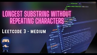 Longest Substring Without Repeating Characters with 3 ways  LeetCode 3  Python [upl. by Casilde]