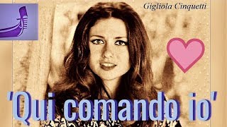 GIGLIOLA CINQUETTI Sings Italian Folklore quotQUI COMANDO IOquot 1971 ⬇️Testo⬇️Lyrics [upl. by Lenna]