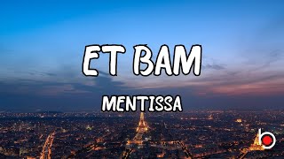 ET BAM  MENTISSA LYRICS [upl. by Yennek]