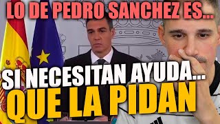 LO DE PEDRO SANCHEZ ES [upl. by Soiritos]