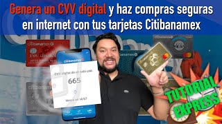 Genera tu CVV digital y haz compras más seguras en linea con tu tarjeta Citibanamex [upl. by Ylerebmik]