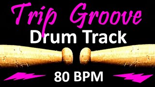 Trip Groove Drum Track 80 BPM Rock Drum Beat for Bass Guitar Backing Tracks Drum Beats Instrumental [upl. by Edith]