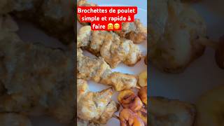 Brochette de poulet délicieuse simple et rapide à faire 👌☺️😋 recettefacile brochette food [upl. by Ashbey]