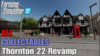 FS22 Thornton 22 Revamp Map  Earn extra money  All 100 Collectables [upl. by Mariano]