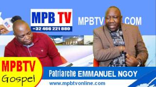 MPBTV Gospel Gloire de Dieu Patriarche Emmanuel Gifle les Faux Pasteurs qui lavent [upl. by Grosmark]