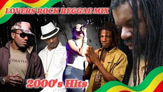 Lovers Rock Reggae Mix  Old School  2000s Hits [upl. by Sorgalim]