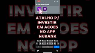 ATUALIZADO Como Investir em Ações pelo App do Nubank 2024 Tutorial Atualizado e Fácil [upl. by Leakcim815]