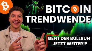 BITCOIN TRENDWENDE Geht der Bitcoin Bullrun jetzt weiter Analyse [upl. by Eilagam]