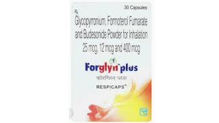 Forglyn plus Inhalation Glycopyrronium Formoterol Fumarate and Budesonide Powder for Inhalation [upl. by Etep796]