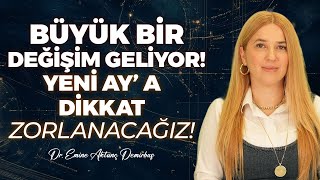 Değişiklik Yapmanın Tam Zamanı Büyük Başlangıçlara DİKKAT Öyle Bir Yeniay Geliyor Ki HAZIR OLUN [upl. by Amsab]