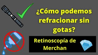 Retinoscopía dinámica de Merchán Clase tutorial [upl. by Gader]