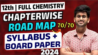 12th Full Chemistry Chapter Wise Road Map 7070  Syllabus  Board Paper 2024 [upl. by Magdaia41]