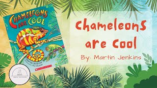 🦎CHAMELEONS ARE COOL🦎Nonfiction Read Aloud Book for Kids [upl. by Dzoba]