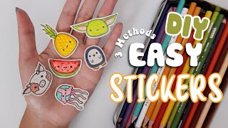 3 METHODS FOR EASY DIY STICKERS  Using Items You Have At Home [upl. by Sion]