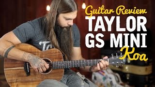 GS Mini Koa ★ Detailed Guitar Review [upl. by Celik463]