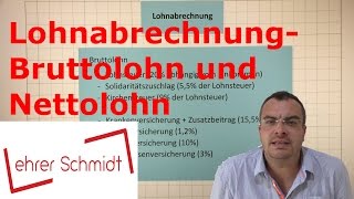 Bruttolohn  Nettolohn  Lohnabrechnung  Wirtschaft  Lehrerschmidt [upl. by Olyhs89]