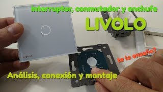 interruptores conmutadores y enchufes LIVOLO Análisis e instalación en español [upl. by Avlis]