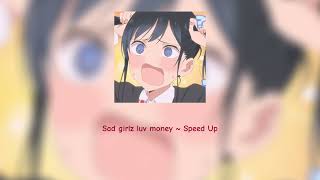 Sad Girlz Luv Money  Speed Up [upl. by Yur]