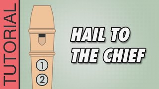 HOW TO PLAY the Recorder Hail to the Chief [upl. by Brietta]