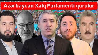 Birləşdilər Xalq parlamentinin yaradılması yolunda ilk addım atıldı [upl. by Mack]