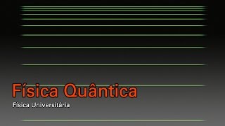 Tema 01  Porque uma Teoria Quântica  Aula 01  Breve Histórico [upl. by Yila864]