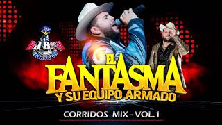 EL FANTASMA MIX CORRIDOS  2020  Dj Boy Houston El Original [upl. by Assirahc]