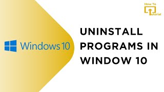 How to Uninstall Programs in Window 10 [upl. by Rosemarie]