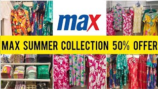 Max Fashion Summer Collection 2024Max New ArrivalsMax Offers Upto 50 OFFMax Store Tour [upl. by Lemcke]