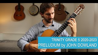 Preludium by Dowland  Trinity Grade 5 Classical Guitar 20202023 [upl. by Nrek]