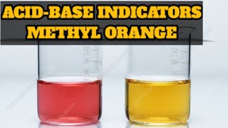 AcidBase indicatorsMethyl orange [upl. by Franchot84]