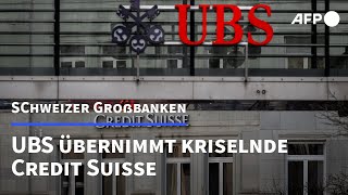 Rettung in der Not Großbank UBS übernimmt angeschlagene Credit Suisse  AFP [upl. by Veronica83]