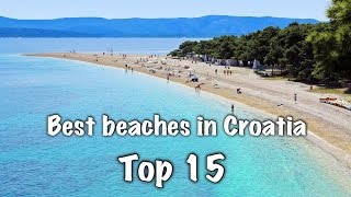 Top 15 Best Beaches In Croatia [upl. by Derwood]