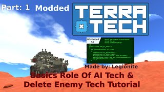 Terratech Mod Advanced AI Basics of Role AI Tech [upl. by Ssepmet636]